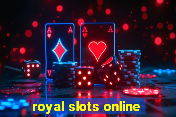 royal slots online